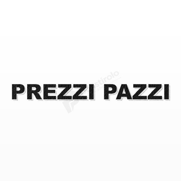 PREZZI PAZZI scritta in polistirolo - Arial - Nero - Senza base