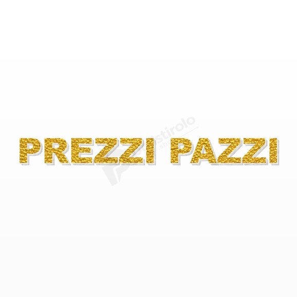PREZZI PAZZI scritta in polistirolo - Arial - Oro - Senza base