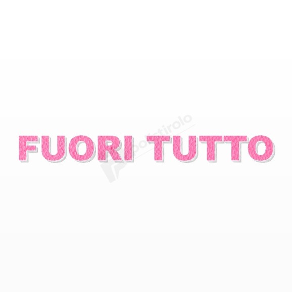 FUORI TUTTO scritta in polistirolo - Arial - Rosa - Senza base