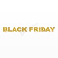 BLACK FRIDAY scritta in polistirolo - Arial - Oro - Senza base