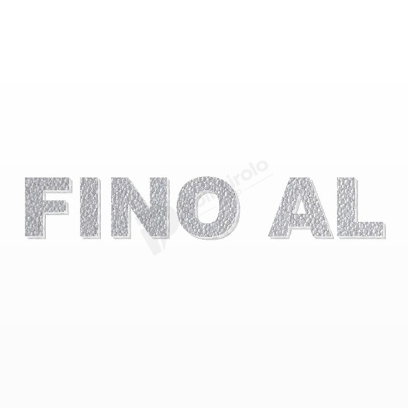 FINO AL scritta in polistirolo - Arial - Argento - Senza base