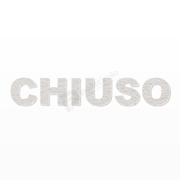 CHIUSO scritta in polistirolo - Arial - Bianco - Senza base