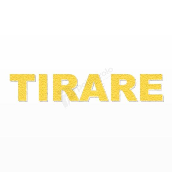 TIRARE scritta in polistirolo - Arial - Giallo - Senza base