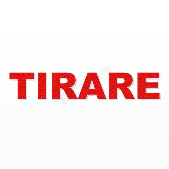 TIRARE scritta in polistirolo - Arial - Rosso - Senza base